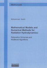 Mathematical Models and Numerical Methods for Radiation Hydrodynamics