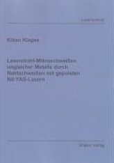 Laserstrahl-Mikroschweissen ungleicher Metalle durch Nahtschweissen mit gepulsten Nd:YAG-Lasern