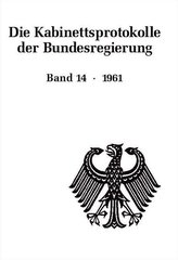 Die Kabinettsprotokolle der Bundesregierung 1961