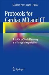 Protocols for Cardiac MR and CT