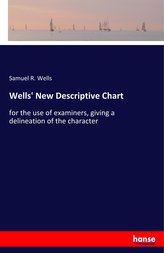 Wells\' New Descriptive Chart