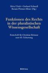 Funktionen des Rechts in der pluralistischen Wissensgesellschaft