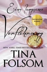 Eine langsame Verführung (Zweisprachige Ausgabe Deutsch/Englisch)
