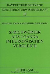 Sprichwörter aus Uganda im europäischen Vergleich