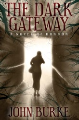 The Dark Gateway: A Novel of Horror