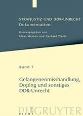 Gefangenenmisshandlung, Doping und sonstiges DDR-Unrecht