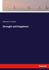 Strength and Happiness