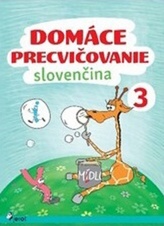 Domáce precvičovanie Slovenčina 3