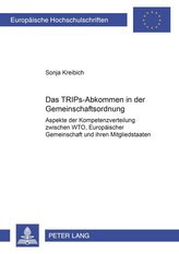 Das TRIPs-Abkommen in der Gemeinschaftsordnung