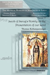 Jacob of Sarug\'s Homily on the Presentation of Our Lord