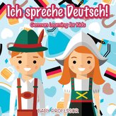 Ich spreche Deutsch! | German Learning for Kids