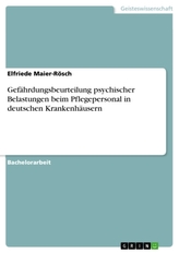Gefährdungsbeurteilung psychischer Belastungen beim Pflegepersonal in deutschen Krankenhäusern