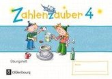 Zahlenzauber - Mathematik für Grundschulen - Materialien zu den Ausgaben 2016 und Bayern 2014 - 4. Schuljahr. Übungsheft - Mit L