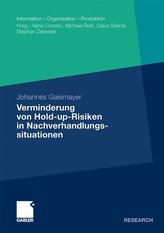 Verminderung von Hold-up-Risiken in Nachverhandlungssituationen