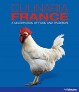 Culinaria France : A Celebration of Food and Tradition