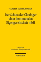 Der Schutz der Gläubiger einer kommunalen Eigengesellschaft mbH