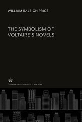 The Symbolism of Voltaire\'S Novels