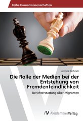 Die Rolle der Medien bei der Entstehung von Fremdenfeindlichkeit