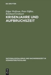 Krisenjahre und Aufbruchszeit