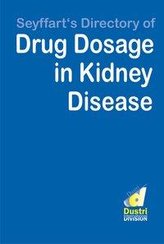 Seyffart\'s Directory of Drug Dosage in Kidney Disease