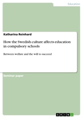 How the Swedish culture affects education in compulsory schools