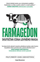 Farmagedon aneb skutečná cena levného masa