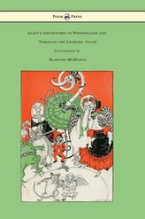 Alice\'s Adventures in Wonderland and Through the Looking-Glass - With Sixteen Full-Page Illustrations by Blanche McManus