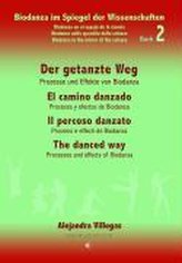 Der getanzte Weg / El camino danzado / Il percoso danzato / The danced way