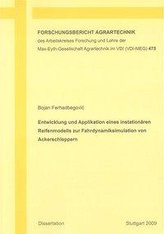 Entwicklung und Applikation eines instationären Reifenmodells zur Fahrdynamiksimulation von Ackerschleppern