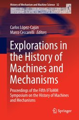 Explorations in the History of Machines and Mechanisms