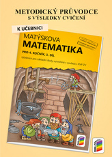 Metodický průvodce k učebnici Matýskova matematika, 1. díl - pro 4. ročník ZŠ