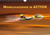 Modellflugzeuge in ACTION (Wandkalender 2020 DIN A4 quer)