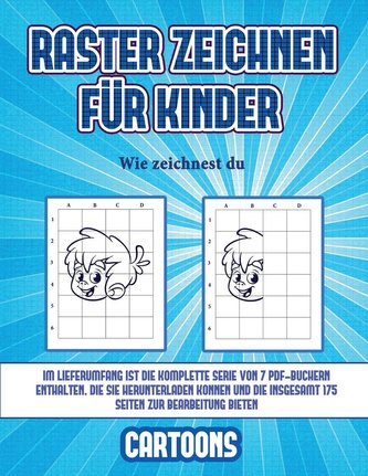 Wie zeichnest du (Raster zeichnen für Kinder - Cartoons): Dieses Buch bringt Kindern bei, wie man Comic-Tiere mit Hilfe von Rast Wie zeichnest du (Raster zeichnen für Kinder - Cartoons): Dieses Buch bringt Kindern bei, wie man Comic-Tiere mit Hilfe von Rast