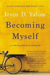 Becoming Myself: A Psychiatrist\'s Memoir