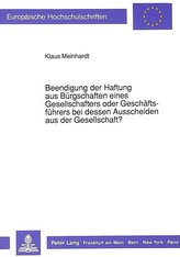 Beendigung der Haftung aus Bürgschaften eines Gesellschafters oder Geschäftsführers bei dessen Ausscheiden aus der Gesellschaft?
