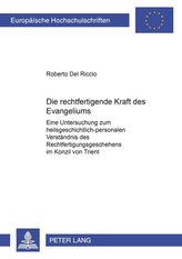 Die rechtfertigende Kraft des Evangeliums