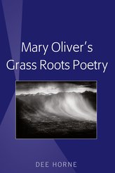 Mary Oliver\'s Grass Roots Poetry