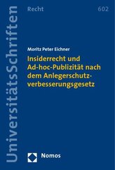 Insiderrecht und Ad-hoc-Publizität nach dem Anlegerschutzverbesserungsgesetz