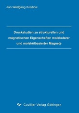 Druckstudien zu strukturellen und magnetischen Eigenschaften molekularer und molekülbasierter Magnete