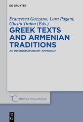 Greek Texts and Armenian Traditions