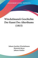 Winckelmann\'s Geschichte Der Kunst Des Alterthums (1815)