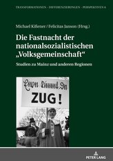 Die Fastnacht der nationalsozialistischen \"Volksgemeinschaft\"