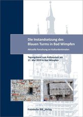 Die Instandsetzung des Blauen Turms in Bad Wimpfen