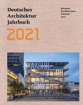 Deutsches Architektur Jahrbuch 2021 - German Architecture Annual 2021