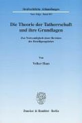 Die Theorie der Tatherrschaft und ihre Grundlagen