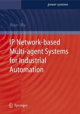 IP Network-based Multi-Agent Systems for Industrial Automation