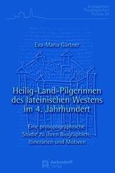 Heilig-Land-Pilgerinnen des lateinischen Westens im 4. Jahrhundert