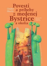Povesti a príbehy z medenej Bystrice