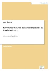 Kreditderivate zum Risikomanagement in Kreditinstituten