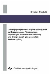 Diodengepumpte Ultrakurzpuls-Strahlquellen zur Erzeugung von Pikosekunden-Impulszügen hoher mittlerer Leistung und Energie durch